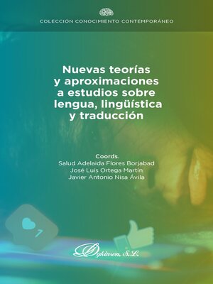 cover image of Nuevas tecnologías y aproximaciones a estudios sobre lengua, lingüística y traducción